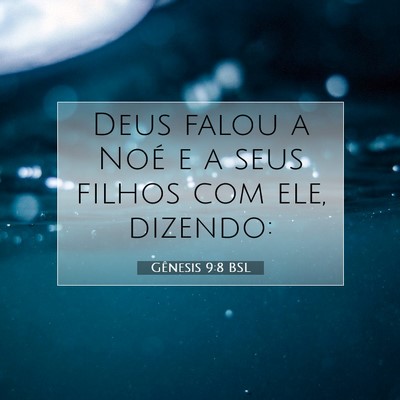 Gênesis 9:8 Versículo Bíblico Explicado