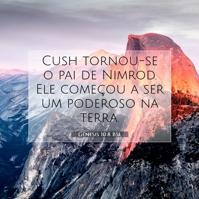 Gênesis 10:8 Versículo Bíblico Explicado