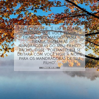 Gênesis 30:15 Versículo Bíblico Explicado
