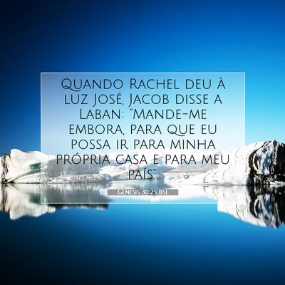Gênesis 30:25 Versículo Bíblico Explicado