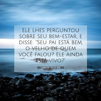 Gênesis 43:27 Versículo Bíblico Explicado