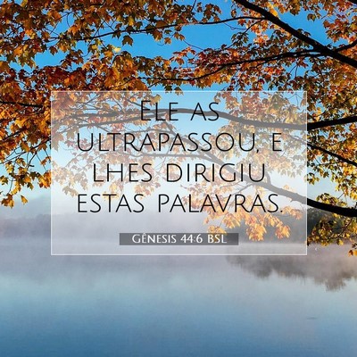 Gênesis 44:6 Versículo Bíblico Explicado