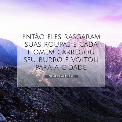 Gênesis 44:13 Versículo Bíblico Explicado