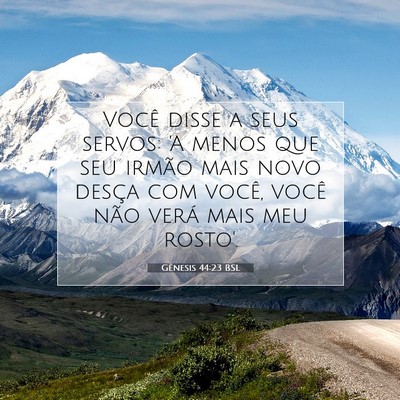 Gênesis 44:23 Versículo Bíblico Explicado