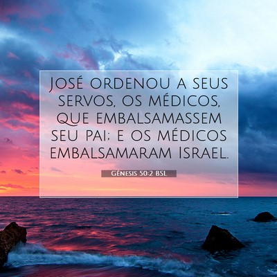 Gênesis 50:2 Versículo Bíblico Explicado