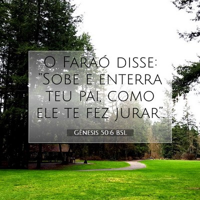 Gênesis 50:6 Versículo Bíblico Explicado