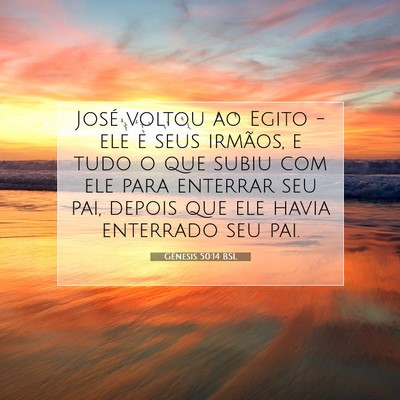Gênesis 50:14 Versículo Bíblico Explicado
