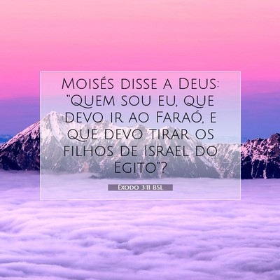 Êxodo 3:11 Versículo Bíblico Explicado
