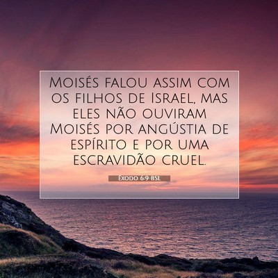 Êxodo 6:9 Versículo Bíblico Explicado