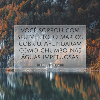 Êxodo 15:10 BSL Imagem do Versículo Bíblico