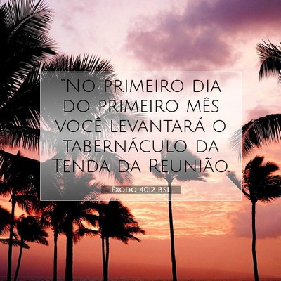 Êxodo 40:2 BSL Imagem do Versículo Bíblico