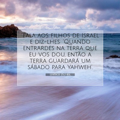 Levítico 25:2 Versículo Bíblico Explicado