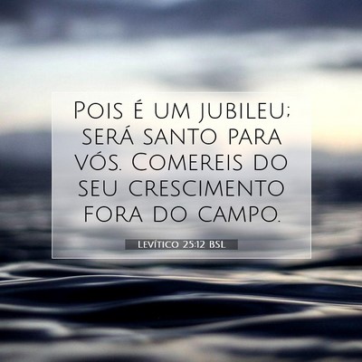 Levítico 25:12 Versículo Bíblico Explicado