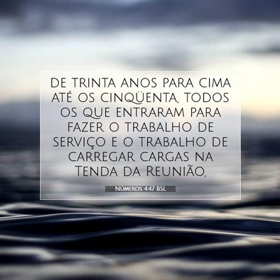 Números 4:47 Versículo Bíblico Explicado