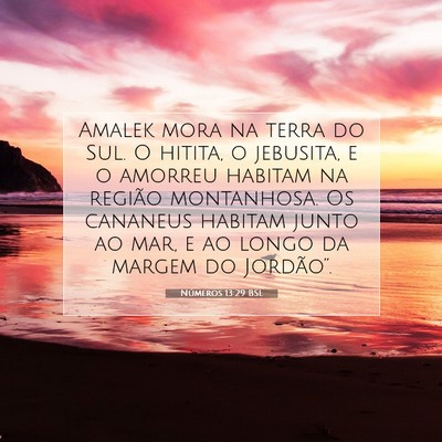 Números 13:29 Versículo Bíblico Explicado