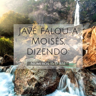 Números 15:17 Versículo Bíblico Explicado