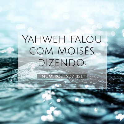 Números 15:37 Versículo Bíblico Explicado