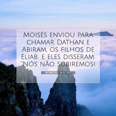 Números 16:12 Versículo Bíblico Explicado