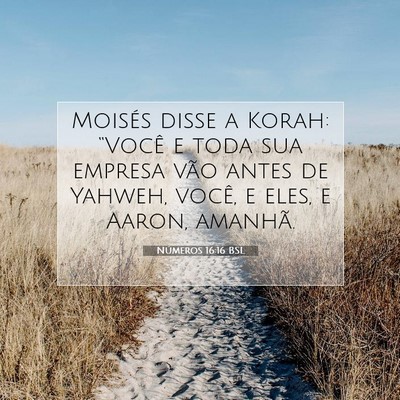 Números 16:16 Versículo Bíblico Explicado