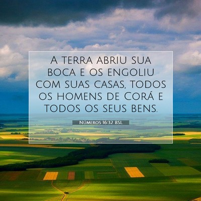 Números 16:32 Versículo Bíblico Explicado