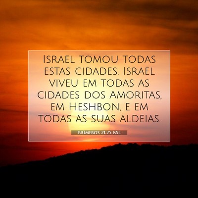 Números 21:25 Versículo Bíblico Explicado