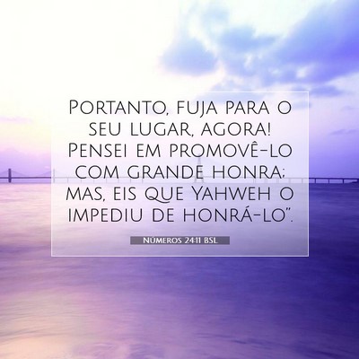Números 24:11 Versículo Bíblico Explicado