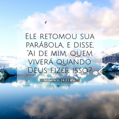 Números 24:23 Versículo Bíblico Explicado