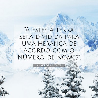 Números 26:53 Versículo Bíblico Explicado