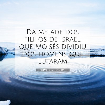Números 31:42 Versículo Bíblico Explicado