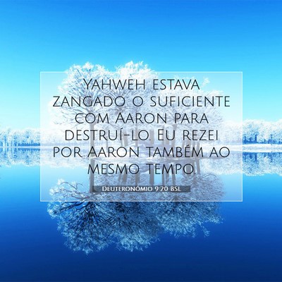 Deuteronômio 9:20 Versículo Bíblico Explicado