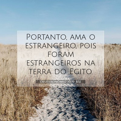 Deuteronômio 10:19 Versículo Bíblico Explicado