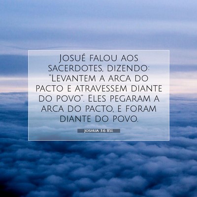 Joshua 3:6 Versículo Bíblico Explicado