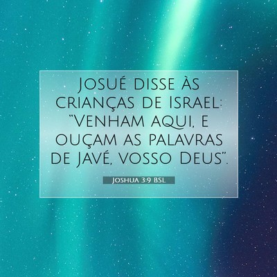 Joshua 3:9 Versículo Bíblico Explicado