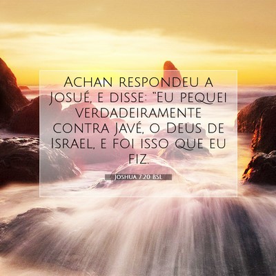 Joshua 7:20 Versículo Bíblico Explicado