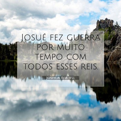 Joshua 11:18 Versículo Bíblico Explicado