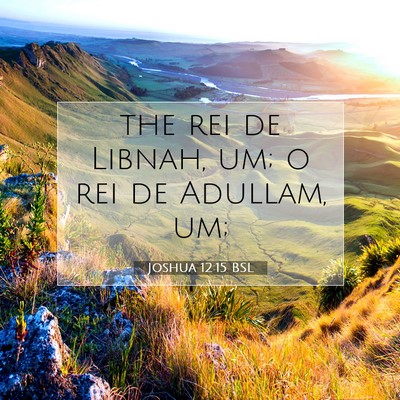 Joshua 12:15 Versículo Bíblico Explicado