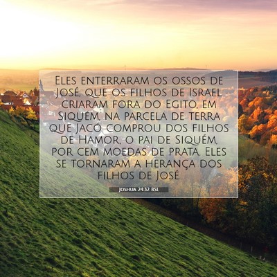 Joshua 24:32 Versículo Bíblico Explicado