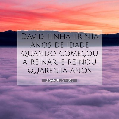 2 Samuel 5:4 BSL Imagem do Versículo Bíblico