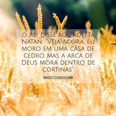 2 Samuel 7:2 BSL Imagem do Versículo Bíblico