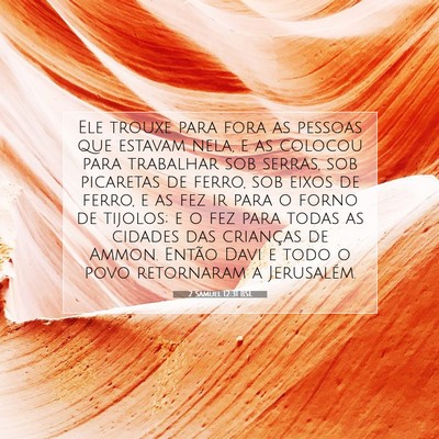 2 Samuel 12:31 Versículo Bíblico Explicado