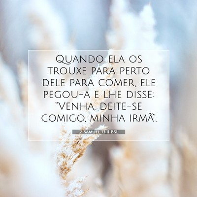 2 Samuel 13:11 Versículo Bíblico Explicado
