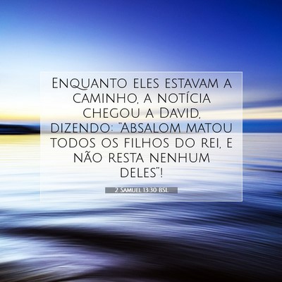 2 Samuel 13:30 Versículo Bíblico Explicado