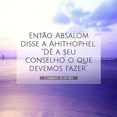 2 Samuel 16:20 BSL Imagem do Versículo Bíblico