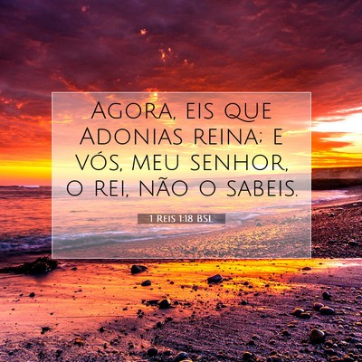 1 Reis 1:18 Versículo Bíblico Explicado