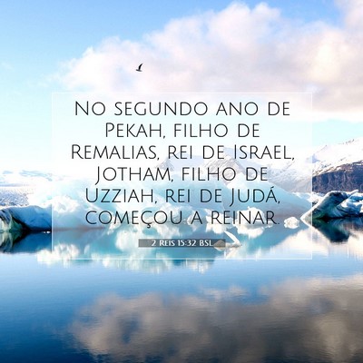 2 Reis 15:32 BSL Imagem do Versículo Bíblico