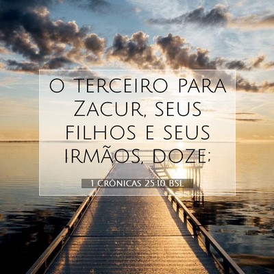 1 Crônicas 25:10 Versículo Bíblico Explicado