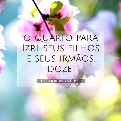 1 Crônicas 25:11 Versículo Bíblico Explicado