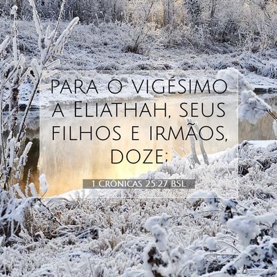 1 Crônicas 25:27 Versículo Bíblico Explicado