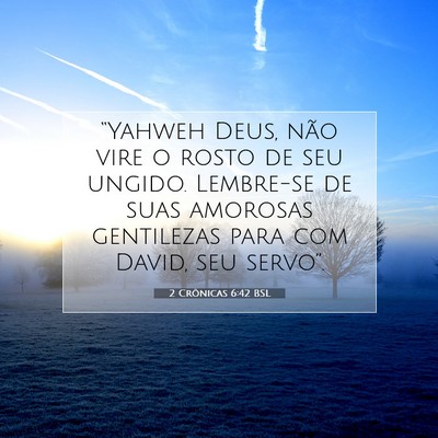 2 Crônicas 6:42 BSL Imagem do Versículo Bíblico