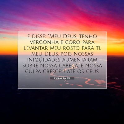 Esdras 9:6 BSL Imagem do Versículo Bíblico
